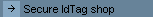 Secure IdTag shop